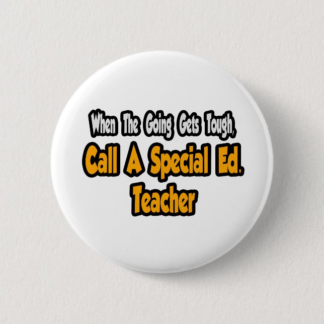 Call a Special Ed. Teacher Button (Front)