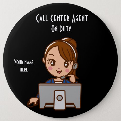 Call Center Agent 2 On Duty 6 Inch Round Button
