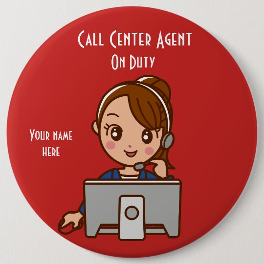 call center agent 2 on duty 6 inch round button zazzle com call center duty