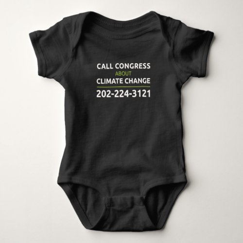 Call Congress About Climate Change Baby One Piece Baby Bodysuit