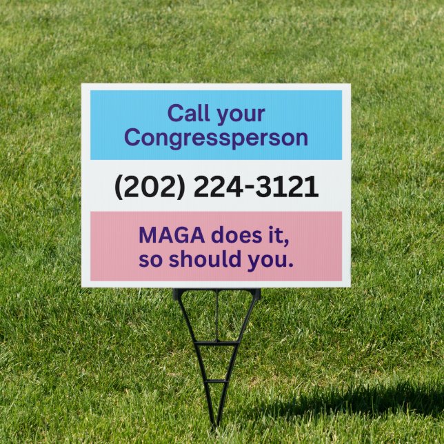 Call Congress MAGA Does Trans Ally Pride Sign (Insitu)