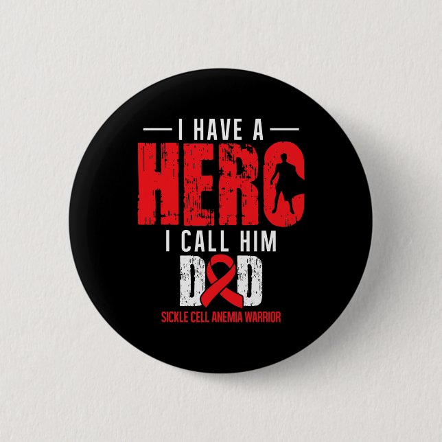 Call Him Dad- Sickle Cell Anemia Awareness Support Button (Front)