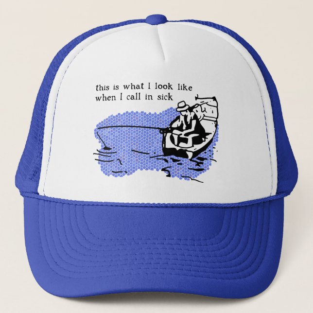 Call In Sick Fishing Hat Cap Funny Work Humor (Front)