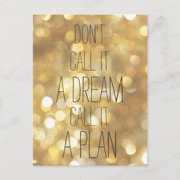 Call it a plan - Gold Inspirational Quote