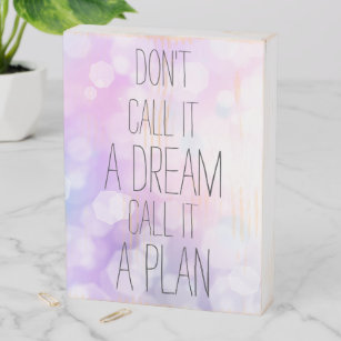 Call it a plan - Purple Bokeh Inspirational Quote Wooden Box Sign