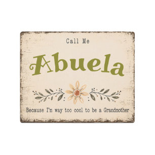 Call Me Abuela Rustic Boho Grandma Template Sign