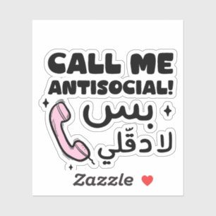 Call Me Antisocial But Please Dont Call Me Funny Sticker