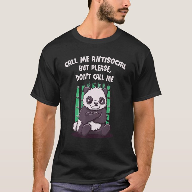 Call Me Antisocial But Please Dont Call Me   Intro T-Shirt (Front)