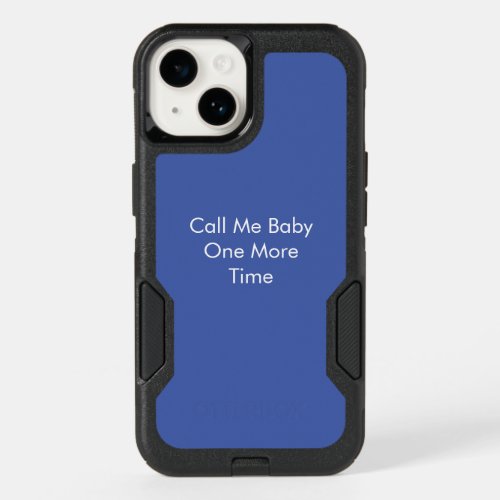 Call Me Baby One More Time One Commuter Series OtterBox iPhone 14 Case
