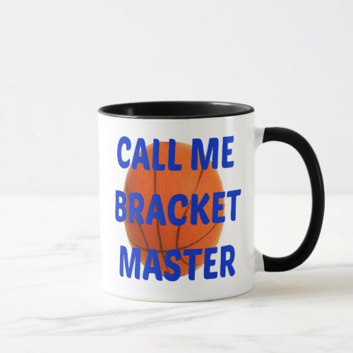 Call Me Bracket Master Mug