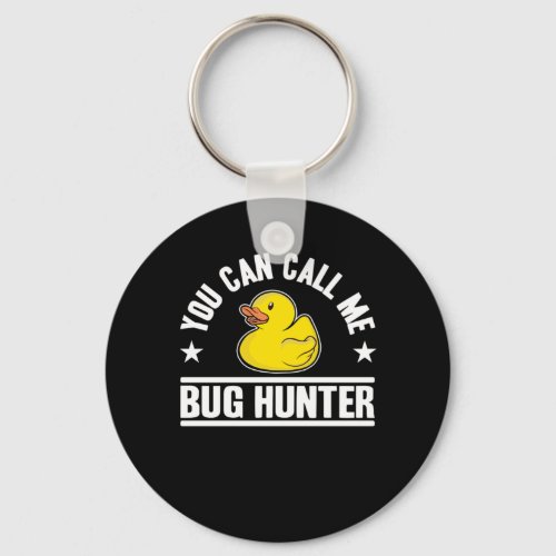 Call Me Bug Hunter Funny Rubber Duck Programming Keychain