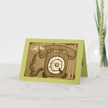 Call Me Card by ronaldyork at Zazzle