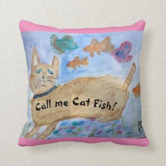 Call Me Cat Fish! Throw Pillow