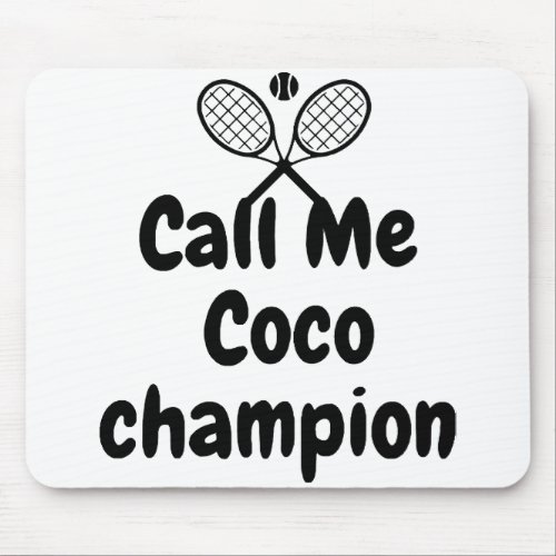 Call me coco champion mouse pad