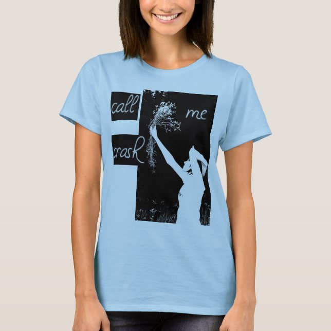 Call Me Crash- Girl's Shirt(tayladesign) T-Shirt (Front)