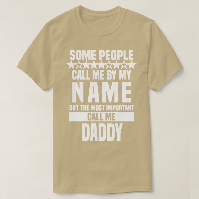 Call Me Daddy Fathers Day  T-Shirt (Design Front)