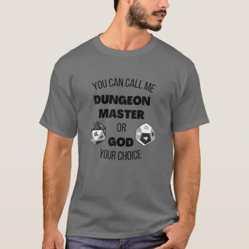 Call Me Dungeon And Master Or God RPG Gaming Black T_Shirt