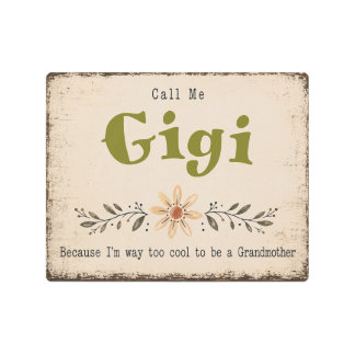 Call Me Gigi Rustic Boho Grandma Template Sign
