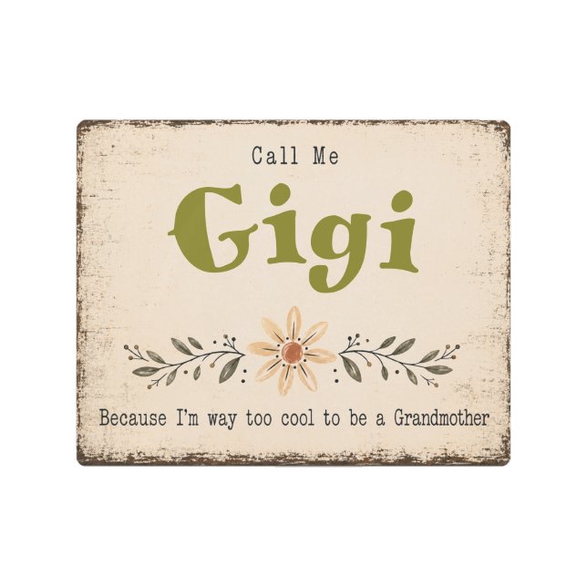 Call Me Gigi Rustic Boho Grandma Template Sign (Front)