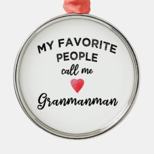 Call Me Granmanman Caribbean Creole Grandmother Metal Ornament