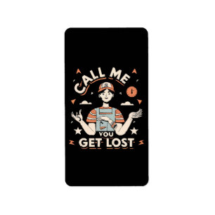 call me if you get lost label