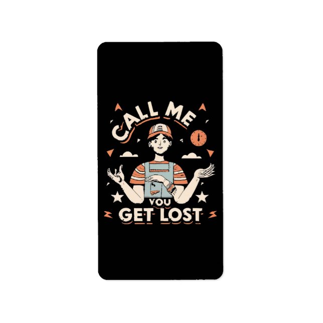 call me if you get lost label (Front)