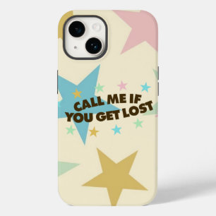 CALL ME IF YOU GET LOST PHONE CASE