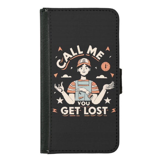 call me if you get lost samsung galaxy wallet case (Front)