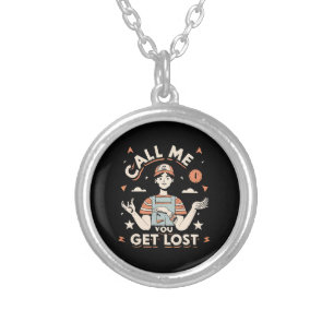 call me if you get lost silver plated necklace