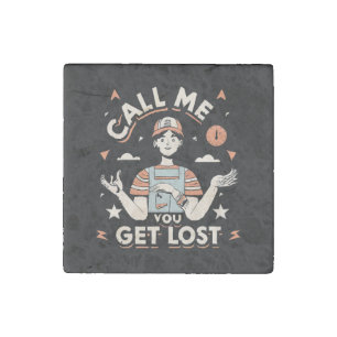 call me if you get lost stone magnet