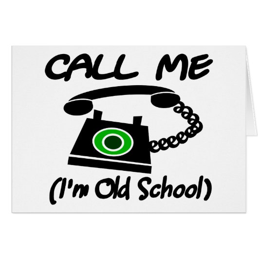 Call Me, I'm Old School With Retro Telephone Cards (Front Horizontal)