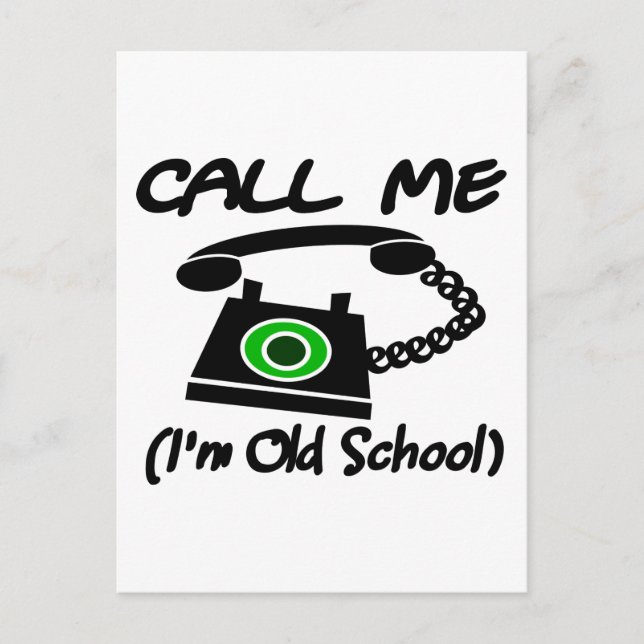 Call Me, I'm Old School With Retro Telephone Postcard (Front)
