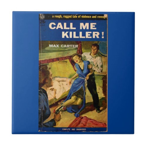 Call Me Killer pulp fiction cover Ceramic Tile