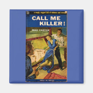 Call Me Killer pulp fiction cover Magnet