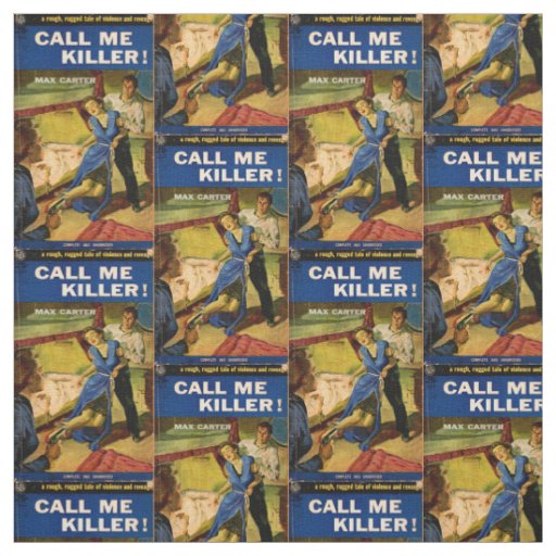 Call Me Killer pulp fiction cover print Fabric