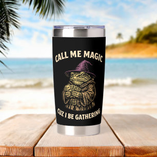 Call Me Magic Cuz I Be Gathering Funny Wizard Frog Insulated Tumbler