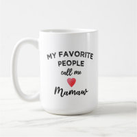 Call Me MAMAW Southern Appalachian Granny Nickname