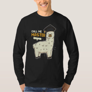 Call Me Master Degree T-Shirt