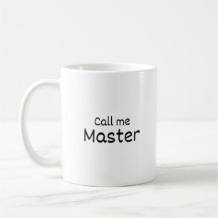Call me Master - Personalized Mug - Graduation -