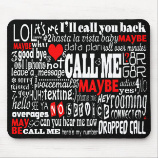 Call Me... Maybe (Dark Colors) Mouse Pad