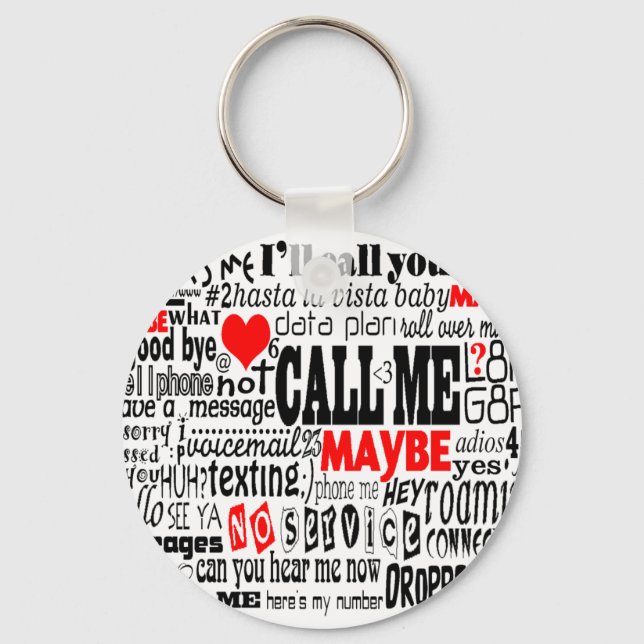Call Me...Maybe Keychain (Front)