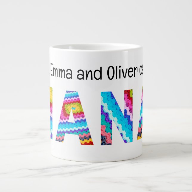 Call Me Nana Crochet Letters Child Names Giant Coffee Mug (Front)
