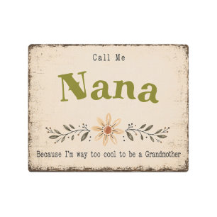 Call Me Nana Rustic Boho Grandma Template Sign
