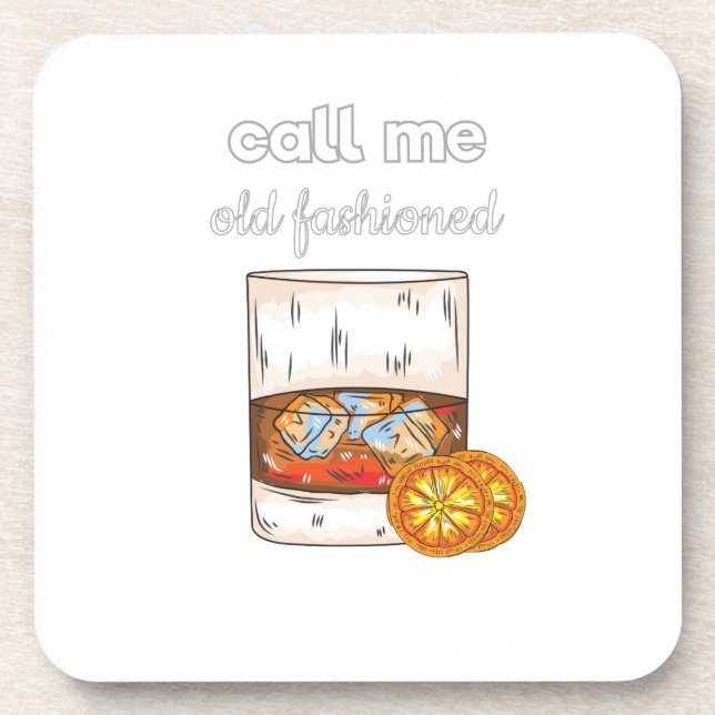 Call Me Old Fashioned Beverage Coaster (Front)