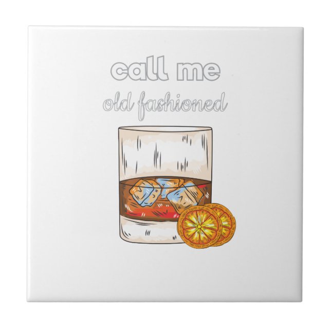 Call Me Old Fashioned Ceramic Tile (Front)