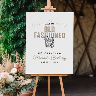 Call Me Old Fashioned Retro White Whiskey Birthday Foam Board
