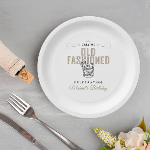 Call Me Old Fashioned Retro White Whiskey Birthday Paper Plates