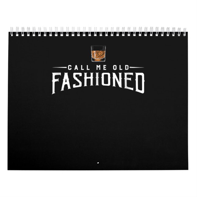 Call Me Old Fashioned Whiskey Calendar (Cover)