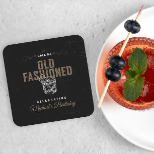 Call Me Old Fashioned Whiskey Cocktail Birthday Square Paper Coaster