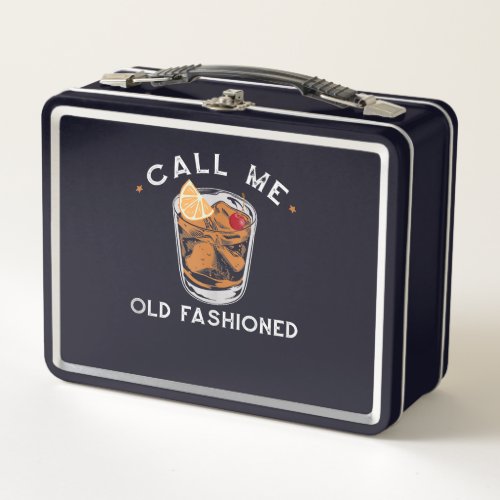 Call Me Old Fashioned Whiskey Drinking Cocktail Metal Lunch Box